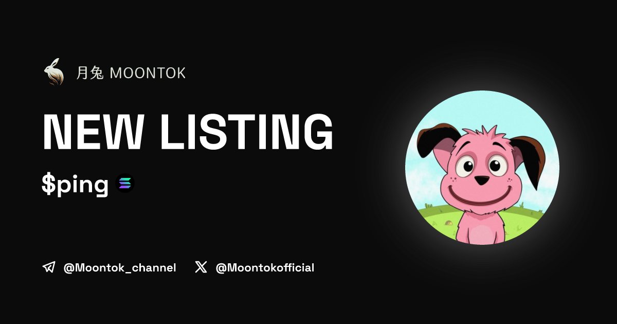 MoontokListing's tweet photo. ⚡ 月兔雷霆 - Moontok Xpress

ping ( $ping )
https://t.co/Vo4GbLSQsz

BCzSJeyX2uVcDrTHzq49Do4vCyL4ZKM4DDo4VhVxpump

LIQ: $223,924 | MC: $4,244,128

#altcoin #memecoins @PingDogSol @moontokofficial https://t.co/Xs8YteU1hs