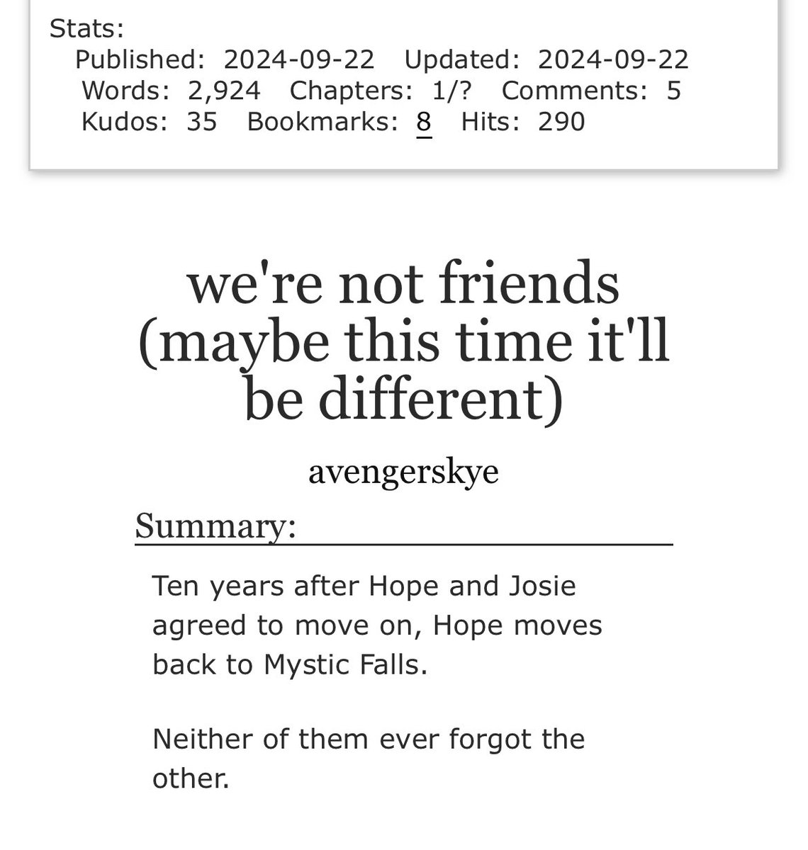 🚨🛎🛎Hosie Fic🛎🛎🚨

“We're not friends (maybe this time it'll be different)” By:avengerskye (<a href="/its_avengerskye/">avengerskye</a>)

Part 4 of Fake dating au

CH:1/?

archiveofourown.org/works/59143255…
^^^LINK

#hosie #hopemikaelson #josiesaltzman #hosies #hosiefic #hosiefanfic #kindredspirits
