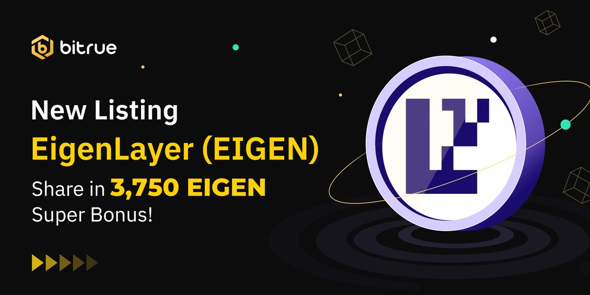 BitrueOfficial's tweet photo. 🔥 New listing $EIGEN is coming to #Bitrue Spot. @eigencloud

🔹 Deposits opened
🔹 $EIGEN/USDT trading: TBD

 🎁 Join $EIGEN Launchpool and share 2,500 $EIGEN rewards!
 🎁 Deposit $EIGEN to WIN a share of 1,250 $EIGEN prize pool, stay tuned!

👉 Details: https://t.co/8DVJoSw66k https://t.co/FouRQuvQ7C