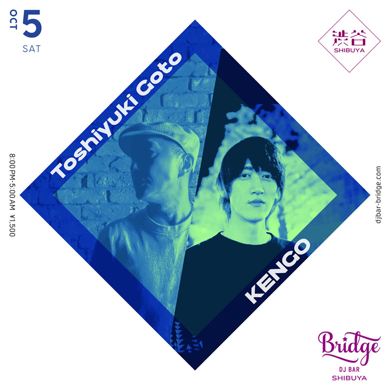 djbarbridge's tweet photo. 【10月5日 (土) SHIBUYA】

Toshiyuki Goto
KENGO @DJ_KENGO 

Open 8PM ¥1500
https://t.co/aEeFOub9AY https://t.co/4rZ22NEAyz