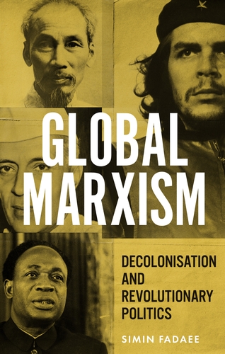 SHARING PUBLISHED WORK 📷
-
Simin Fadaee
Global Marxism. Decolonisation and revolutionary politics
Machester University Press
Link: manchesteruniversitypress.co.uk/9781526177988/