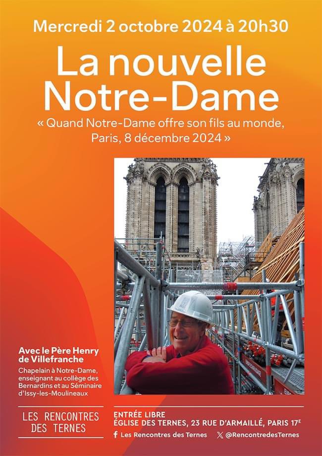 📆 La 1ère de nos #RencontresdesTernes 2024-2025 aura pour thème :
La nouvelle Notre-Dame "Quand Notre-Dame offre son fils au monde, Paris, le 8 décembre 2024" avec le Père Henry de Villefranche, chapelain à Notre-Dame. 

➡️ Mercredi 2 oct. à 20h30

Entrée libre, venez nombreux !