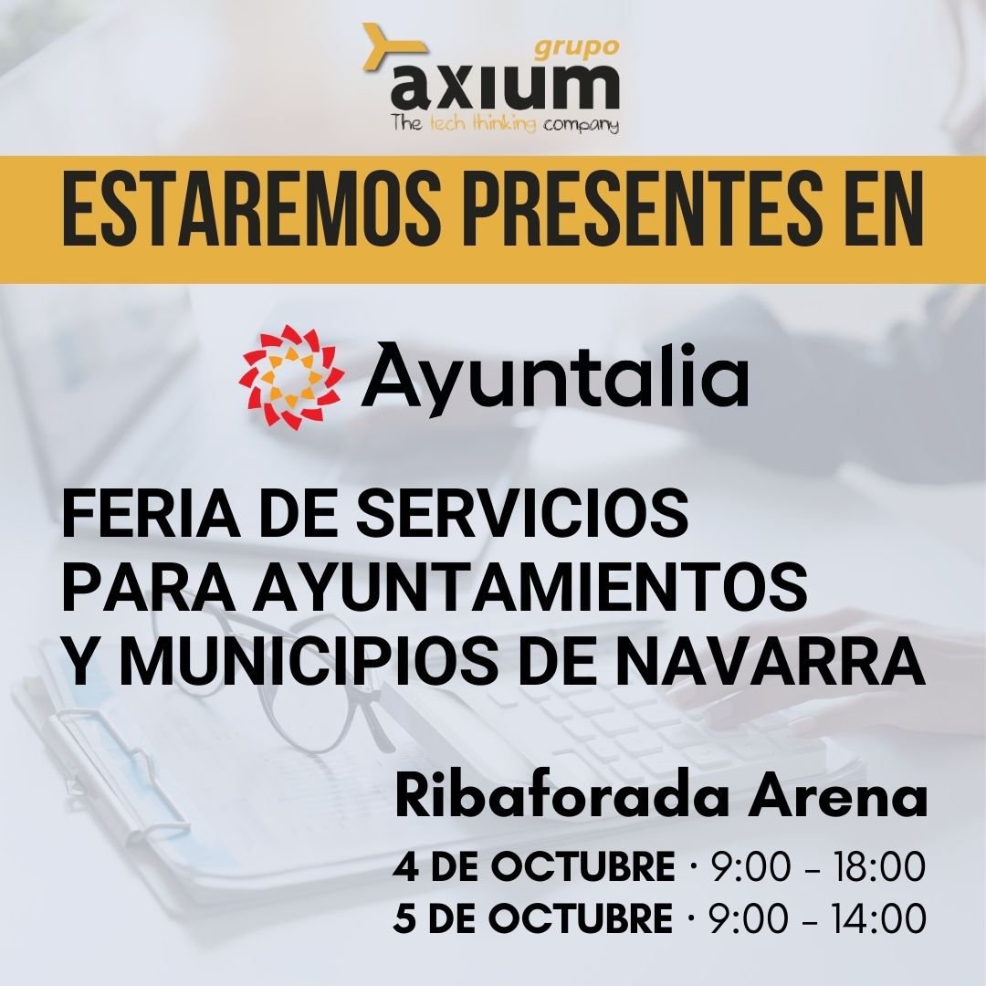 🌟 ¡Grupo Axium en Ayuntalia 2024! 🌟

Estamos emocionados de participar en Ayuntalia, la Feria de servicios para Ayuntamientos y municipios de Navarra, que se celebrará los días 4 y 5 de octubre en Ribaforada.

¿Eres responsable de un ayuntamiento? ¡No te pierdas nuestro stand!