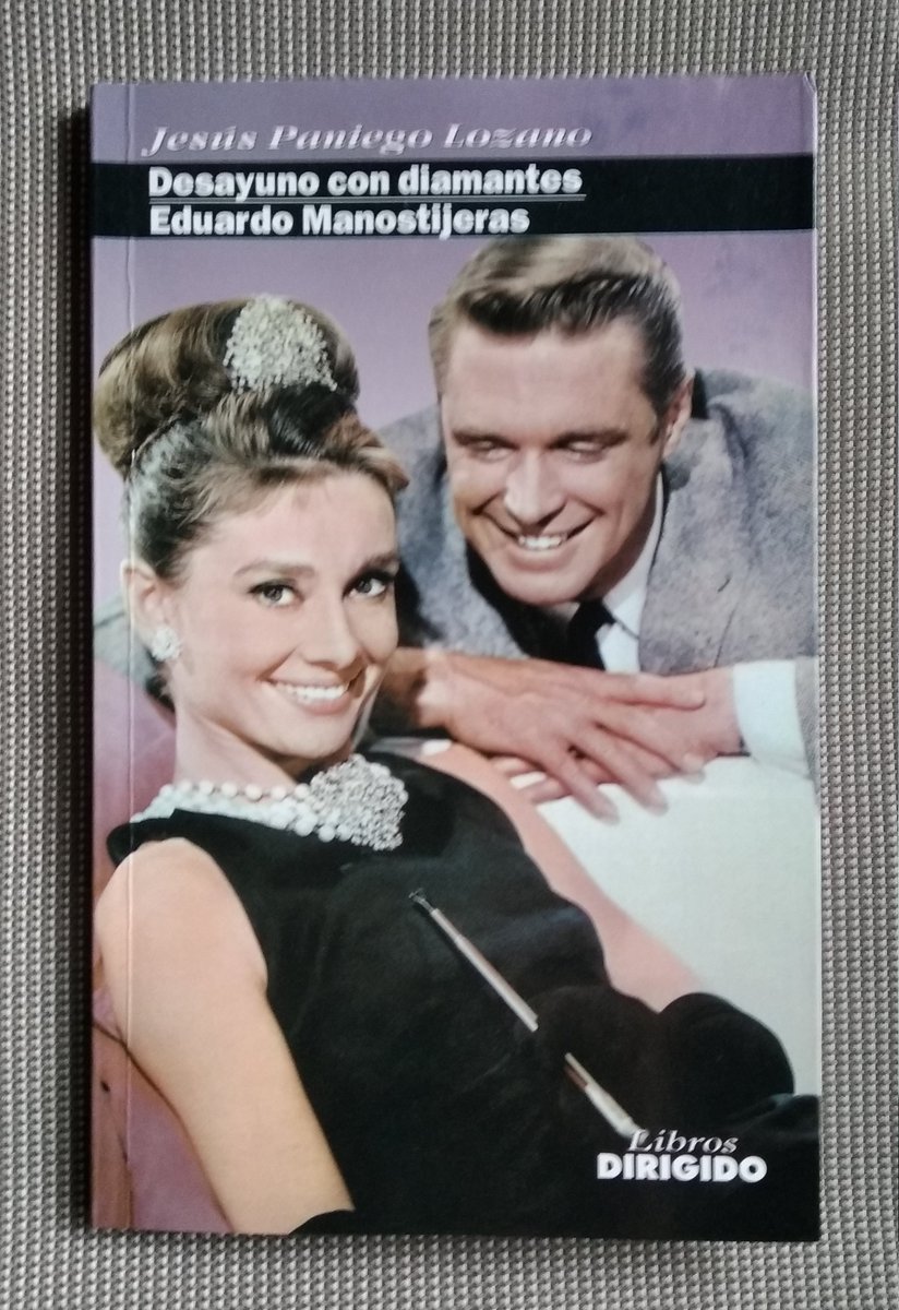 LibrosVintage's tweet photo. "Truman Capote había escogido a su gran amiga Marilyn Monroe, (...) pero la Paramount prefirió a la desvalida y elegante Audrey Hepburn."
'Desayuno con diamantes-Eduardo Manostijeras'
Jesús Paniego Lozano.
Colección #ProgramaDoble nº 55.
Libros Dirigido, 2004. https://t.co/uzMeBxVAlh