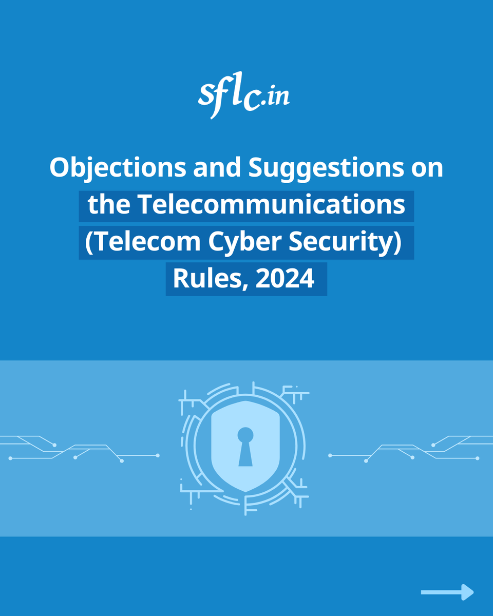 SFLCin's tweet image. #DraftRules #telecommunication

The draft Telecommunications (Telecom Cyber Security) Rules, 2024 (“Rules”) has introduced new regulations to enhance the cybersecurity framework for telecommunications in India. The rules expand the government&apos;s powers to collect, share, and…