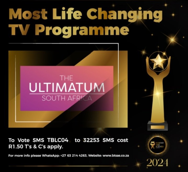 TheBTSAs's tweet photo. &amp; Your Nominee for Most Life Changing TV Programme 📺. 

-  @theultimatumsa
🎭

Sms their code to 32253 at R1.50 each voting closes 25 October 2024 at 00am 📱.

#fyptwitter 
#behindthescenesawards
#ticketpro
#fyptwitterviral https://t.co/cRWLnxmoLH