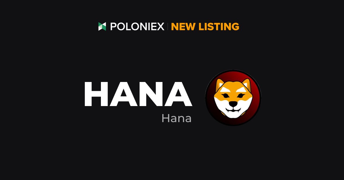 Poloniex's tweet image. 🚀 Poloniex New Listing $HANA @hanatoken

✅ Deposit open on Sep 30th, 08:00 (UTC)

✅ Full trading enable on Sep 30th, 10:00 (UTC)

Details: support.poloniex.com/hc/en-us/artic…