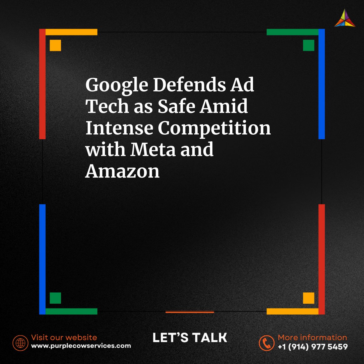 RamsPurple's tweet image. Google defends ad tech as safe amid intense competition with Meta &amp;amp; Amazon. Stay ahead of the game with Purple Cow Services. Get expert help: Website: purplecowservices.com Mobile: +1 (914) 977 5459 #GoogleAdTech #DigitalMarketing #PurpleCowServices