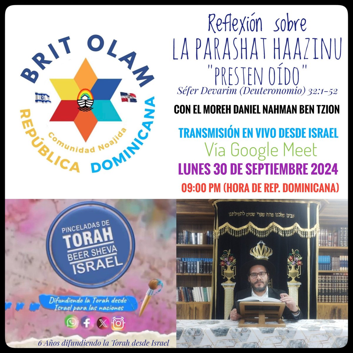 pdtorah's tweet photo. Bs"d
Brit Olam Rep Dominicana 🇩🇴🌈 y Pinceladas de Torah 🇮🇱✡️ invitan a sus alumnos en participar de una clase de #Torah sobre PARASHAT #HAAZINU
Clase en Vivo desde #Israel 🇮🇱 con el Moreh @Daniel_NahmanBT.
Día: Lunes 30/09/24
Hora: 09:00 pm (Hora de 🇩🇴)
Los esperamos
#Noajidas https://t.co/ssX7WqWBi7