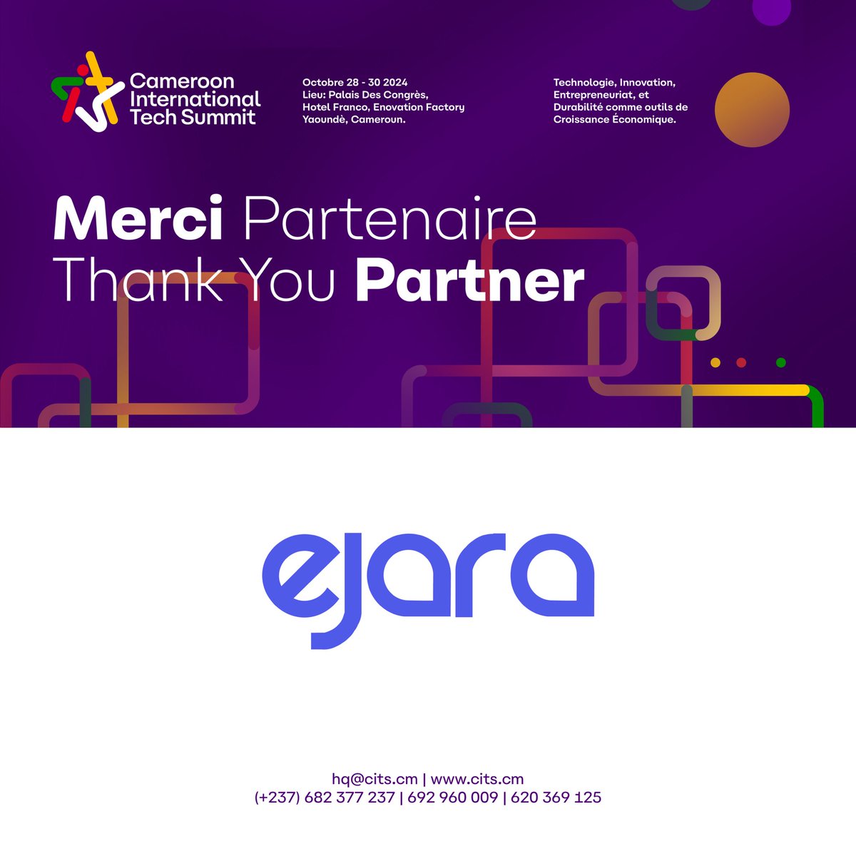 Thank you, Ejara, for being a Key Partner to CITS24!

Visit cits.cm to register your interest

#cits24 #tech #innovation #entrepreneurship #startup #Cameroon #sustainability #africa #giz #germancooperation #unsustainablegoals #pnudcameroun #mountainhub #Ejara
