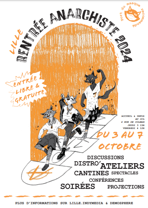 Cette semaine à #Lille, du 3 au 7 Octobre 2024 :

C'est la Rentrée... Anarchiste !

RDV au permanences d'accueil au CCL le jeudi 3 à 15h et/ou le vendredi 4 à 12h, au CCL (4 rue de Colmar), pour avoir les programmes papiers

Le programme complet est ici :
lille.indymedia.org/spip.php?artic…