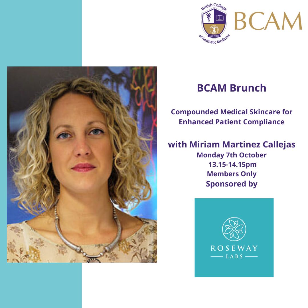 Our next BCAM Members educational webinar is with Miriam Martinez Callejas discussing Compounded Medical Skincare for Enhanced Patient Compliance. You are invited to join us on Monday 7th October 13:15 – 14:15pm. Book your space here bcam.ac.uk/events/87/bcam…