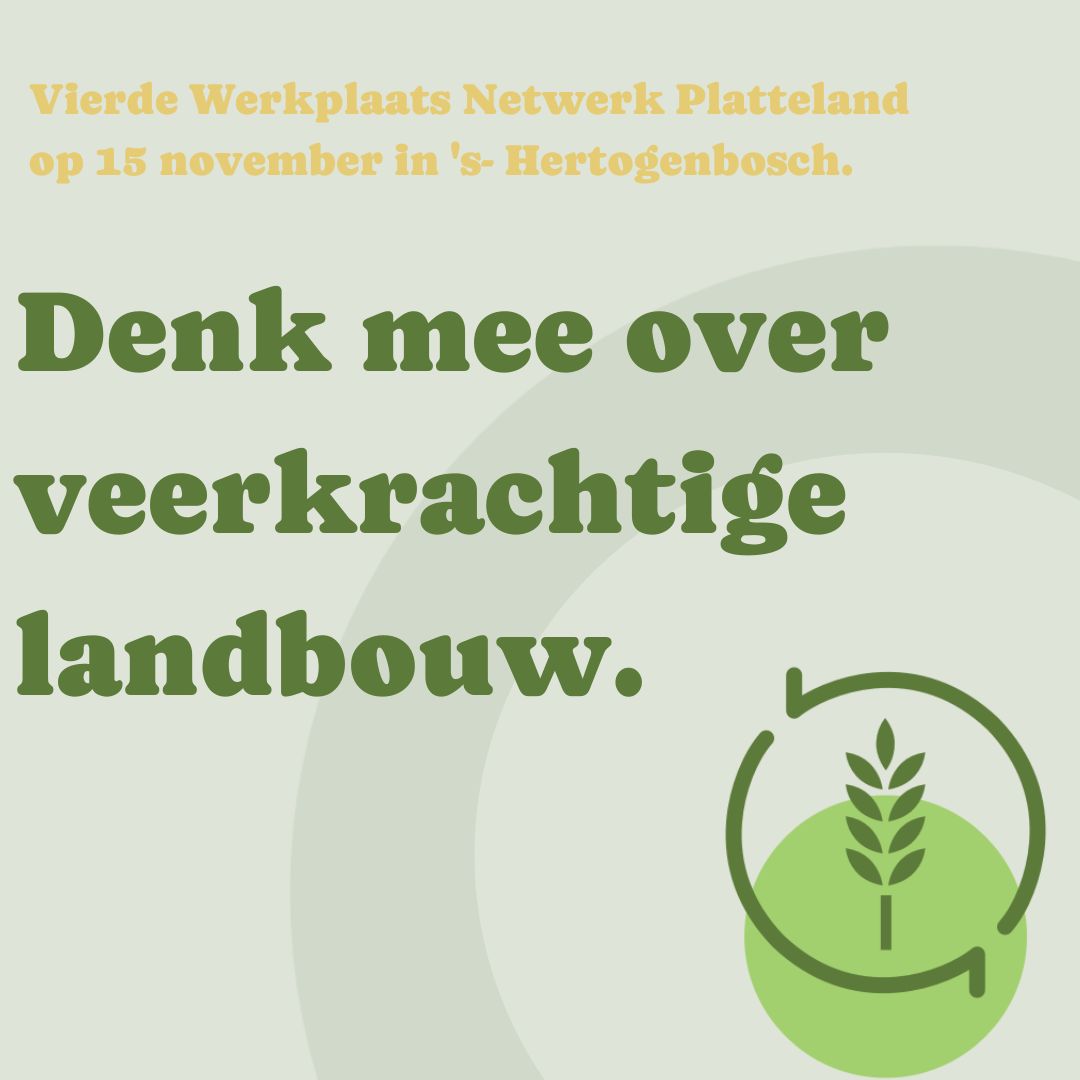 𝗗𝗲𝗻𝗸 𝗼𝗽 𝟭𝟱 𝗻𝗼𝘃𝗲𝗺𝗯𝗲𝗿 𝗺𝗲𝗲 𝗼𝘃𝗲𝗿 𝘀𝗹𝗶𝗺𝗺𝗲 𝘃𝗲𝗲𝗿𝗸𝗿𝗮𝗰𝗵𝘁𝗶𝗴𝗲 𝗹𝗮𝗻𝗱𝗯𝗼𝘂𝘄. Kom je ook naar de vierde Werkplaats Netwerk Platteland op donderdag 15 november in ’s-Hertogenbosch? ➡️tinyurl.com/24f2u8b8
#werkplaatsplatteland #duurzamelandbouw