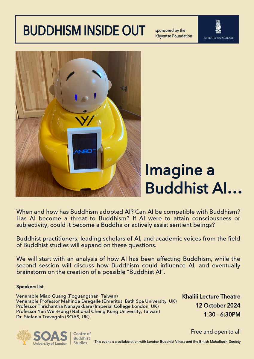 How has Buddhism adopted AI? How has AI transformed Buddhism? And how can Buddhism reshape AI?

SOAS, 12 October, 13:30 to 18:30

Experts in the field of Buddhist studies and robotics engineer will address these questions!

Free and open to all. 

soas.ac.uk/about/event/im…