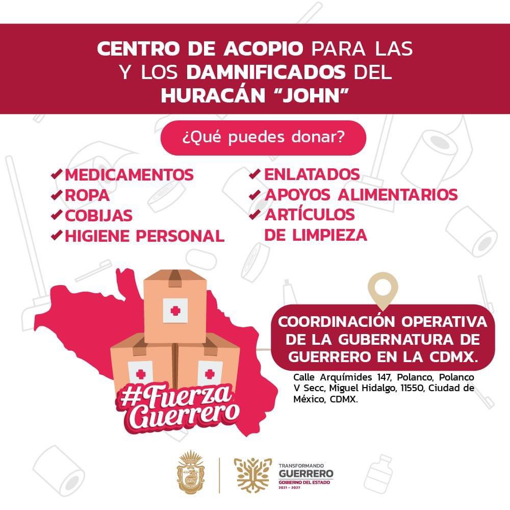¡Es momento de unirnos para apoyar a los afectados por el paso de #John! Se ha abierto su Centro de Acopio para que puedas hacer tus donaciones y ayudar a quienes más lo necesitan. 
Ubicación: Calle Arquímides #147, Col. Polanco, CDMX  
Lunes a viernes, de 9:00 a 16:00 horas