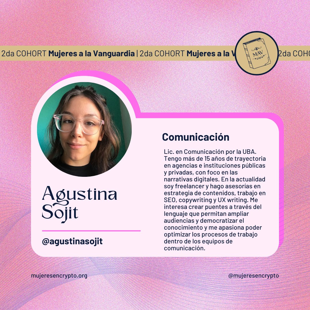 🔮¡Conoce a nuestras egresadas destacadas de la 2da cohorte de MaV! ✨  Agustina: SEO, Copywriting y UX writing. Lic. en Comunicación 💫 Entre sus  habilidades destacan: - Redacción creativa - Resolución de