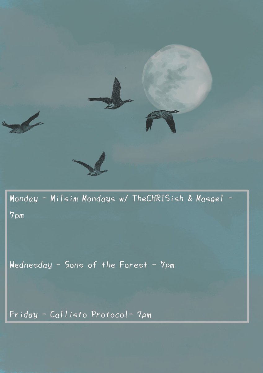 It's that time again. Hope you all have a great weekend.

Monday 7pm - Ready or Not  with <a href="/thechrisish/">Chris</a> &amp; <a href="/Masgel_/">Tommy Masgel</a> 

Wednesday 7pm - Sons of the Forest

Friday 7pm - Callisto Protocol