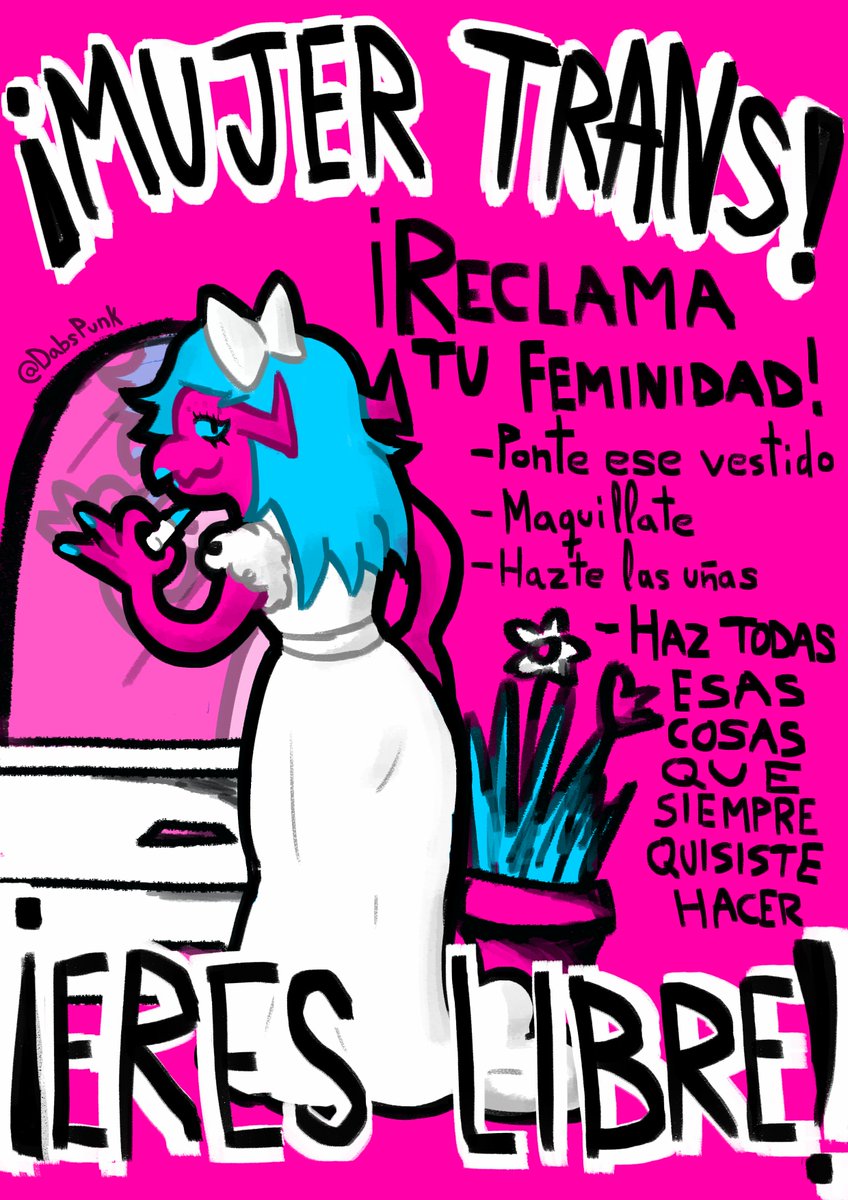 DabsPunk's tweet photo. ¡Mujer Trans, Eres Libre! https://t.co/UtlB3Uafde