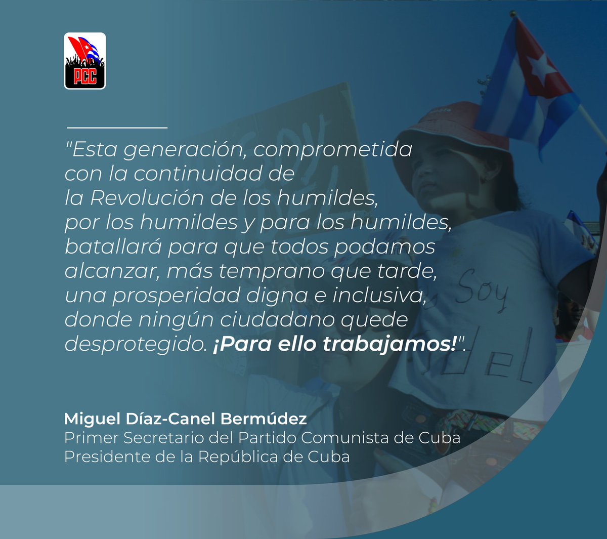 PartidoPCC's tweet photo. Pese al empeño de quienes se empeñan en hacernos sucumbir el pueblo de #Cuba continúa se lucha por un futuro digno y próspero. Esta sigue siendo la Revolución de los humildes y para los humildes. https://t.co/AtBvG1meQu