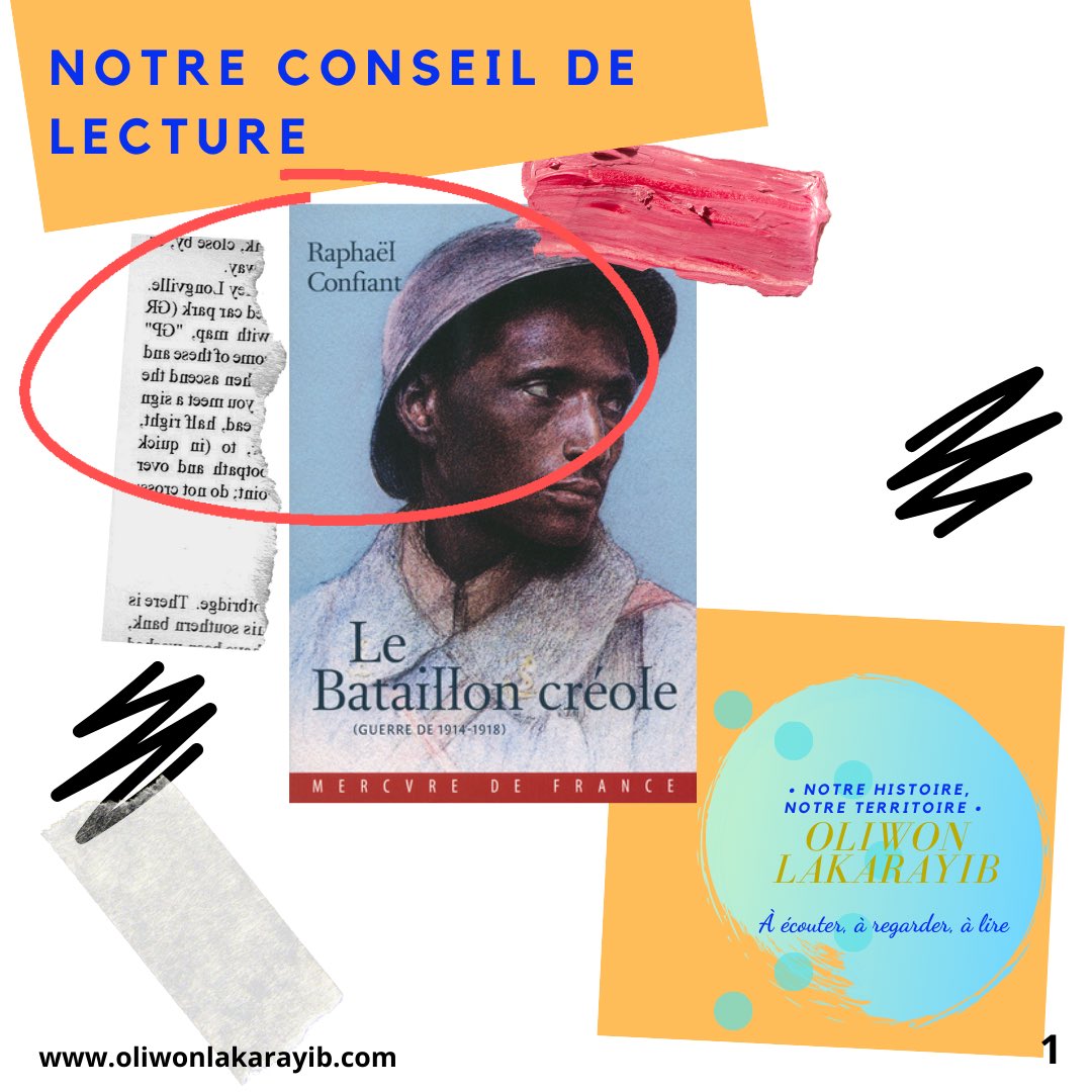 1.2 Aujourd’hui Oliwon Lakarayib vous propose un conseil de lecture. Et si on se replongeait dans le bataillon créole ? 📚