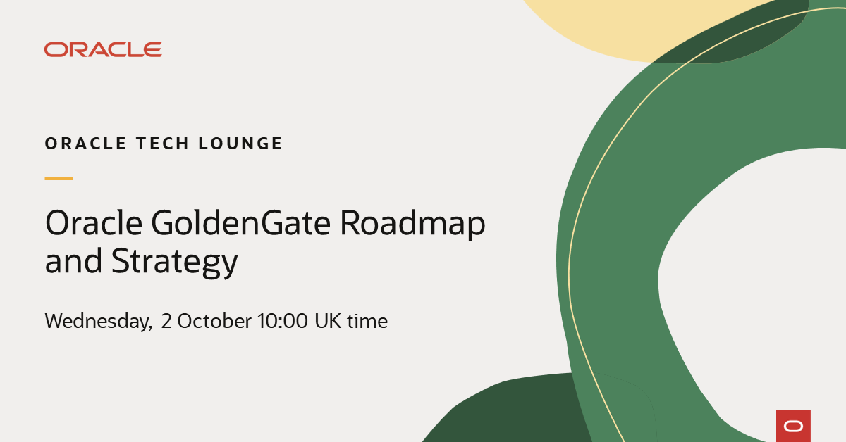 JanLeemans's tweet photo. Join this essential session for preview of exciting @Oracle GoldenGate and Stream Analytics roadmap, on next Tech Lounge webinar, 2 October at 10.00 UK time. Register now!
https://t.co/h4UOmsRZbZ https://t.co/Jht9zBvqUx