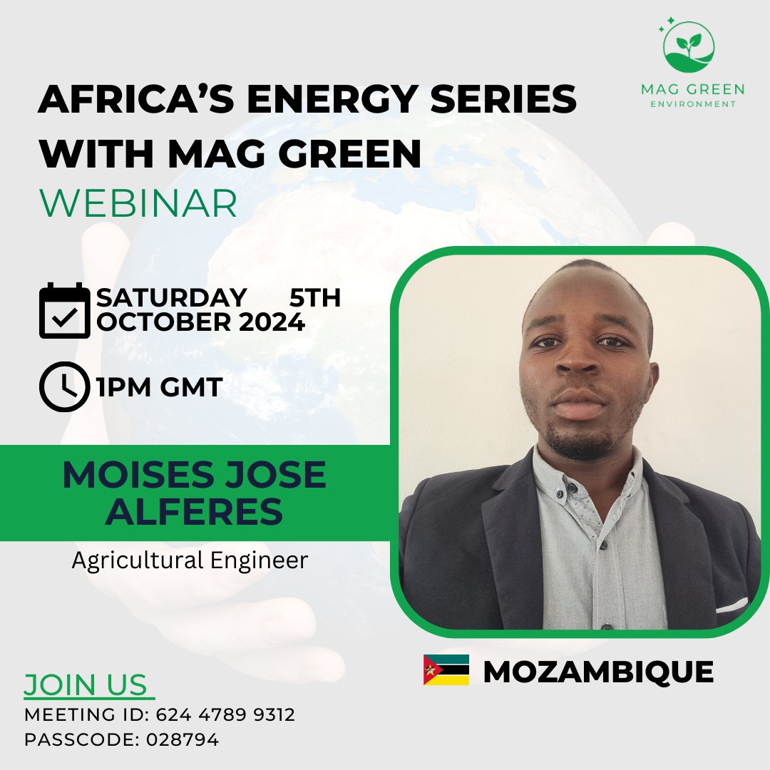 Maggreen360's tweet photo. Happy New Week MAG Green Community 💚🌍
We’re inviting you to join us for the 38th edition of the Africa Energy Series and we are to be having Moises Jose Alferes from Mozambique 🇲🇿 leading the conversation.
📅 Date: Saturday, 5th October 2024
🕒 Time: 1PM (GMT)
#Mozambique https://t.co/x2WLEEnstz