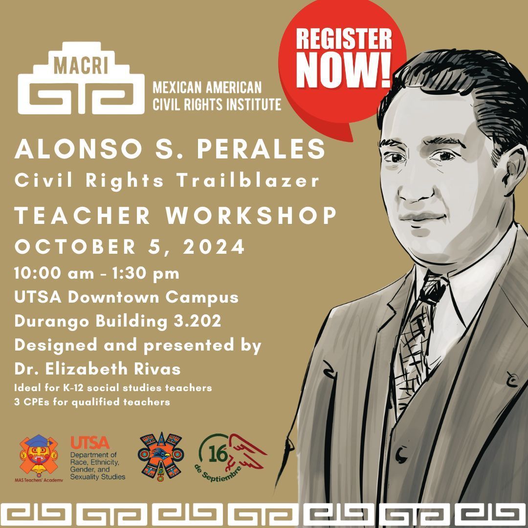 🍎 K-12 teachers 🍎 Join us THIS Saturday, October 5 from 10 AM - 1:30 PM at UTSA Downtown for a FREE workshop on Mexican American civil rights trailblazer Alonso S. Perales.

Registration is required. Register and learn more at: buff.ly/4dO1g2N