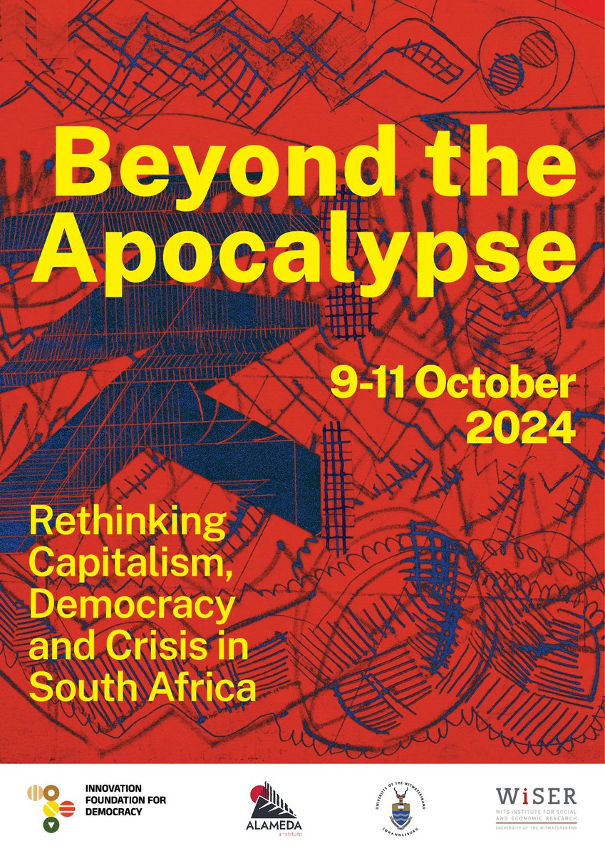 WitsWiSER's tweet photo. Invite | Beyond the Apocalypse 

Rethinking  Capitalism, Democracy and Crisis in South Africa

🗓️ 9-11 October 2024
🕕 6pm https://t.co/cbAnutpzch