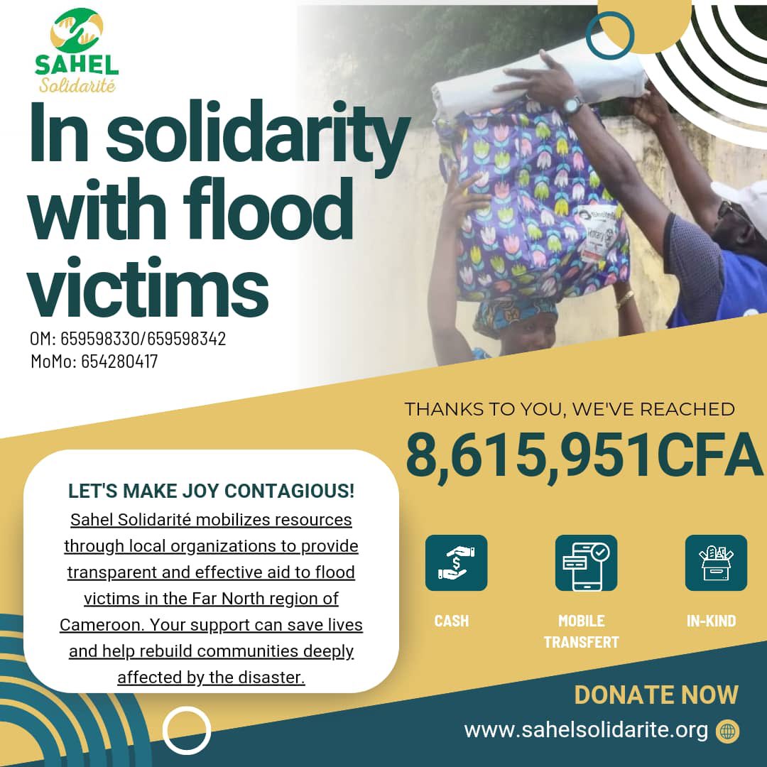 Déjà 8.614.951 FCFA collectés par la plate-forme Sahel Solidarité en faveur des sinistrés des inondations dans l’Extreme-Nord #Cameroun.