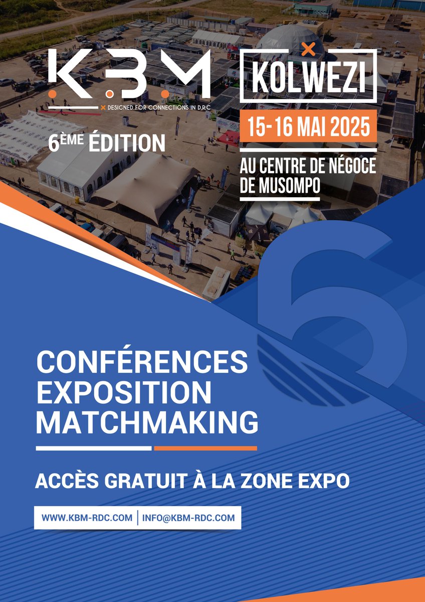 🚀 La 6ème édition du KBM est officiellement lancée !

Rejoignez-nous les 15 &amp; 16 mai au Centre de Négoces de Musompo à Kolwezi !

🔜 Inscriptions : kbm-rdc.com.

#KBM2025 #Lubumbashi #KatangaBusinessMeeting #Networking #Innovation #Kolwezi #RDC #Opportunité