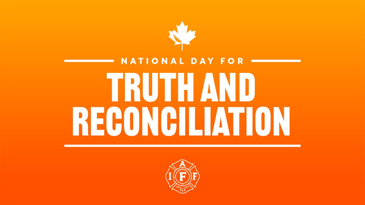 IAFFCanada's tweet image. Today we acknowledge the past and reflect on the shared desire to move forward together in the spirit of Truth and Reconciliation. #truthandreconciliationday #NDTR2024 #everychildmatters