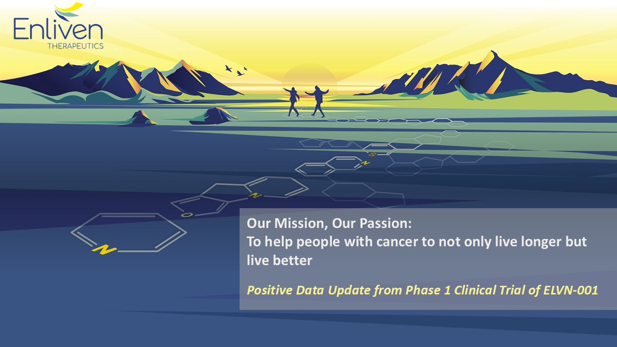 ELVN-001 phase 1 trial continues to show anti-CML activity in heavily pre-treated CML patients. We are energized by the progress and the potential to      address the need for more efficacious and better tolerated TKIs so people with CML can not only live longer but live better.