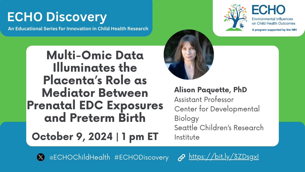 ECHO Child Health Research (@echochildhealth) on Twitter photo Join us online Wed. 10/9 @ 1 pm ET to see <a href="/AlisonPaquette/">Dr. Alison Paquette</a> of Seattle Children's Research Institute present our next free, public #ECHODiscovery webinar on the role of the #placenta in the relationship between chemical exposures and #preterm birth: bit.ly/3ZDsgxI Join us online Wed. 10/9 @ 1 pm ET to see <a href="/AlisonPaquette/">Dr. Alison Paquette</a> of Seattle Children's Research Institute present our next free, public #ECHODiscovery webinar on the role of the #placenta in the relationship between chemical exposures and #preterm birth: bit.ly/3ZDsgxI