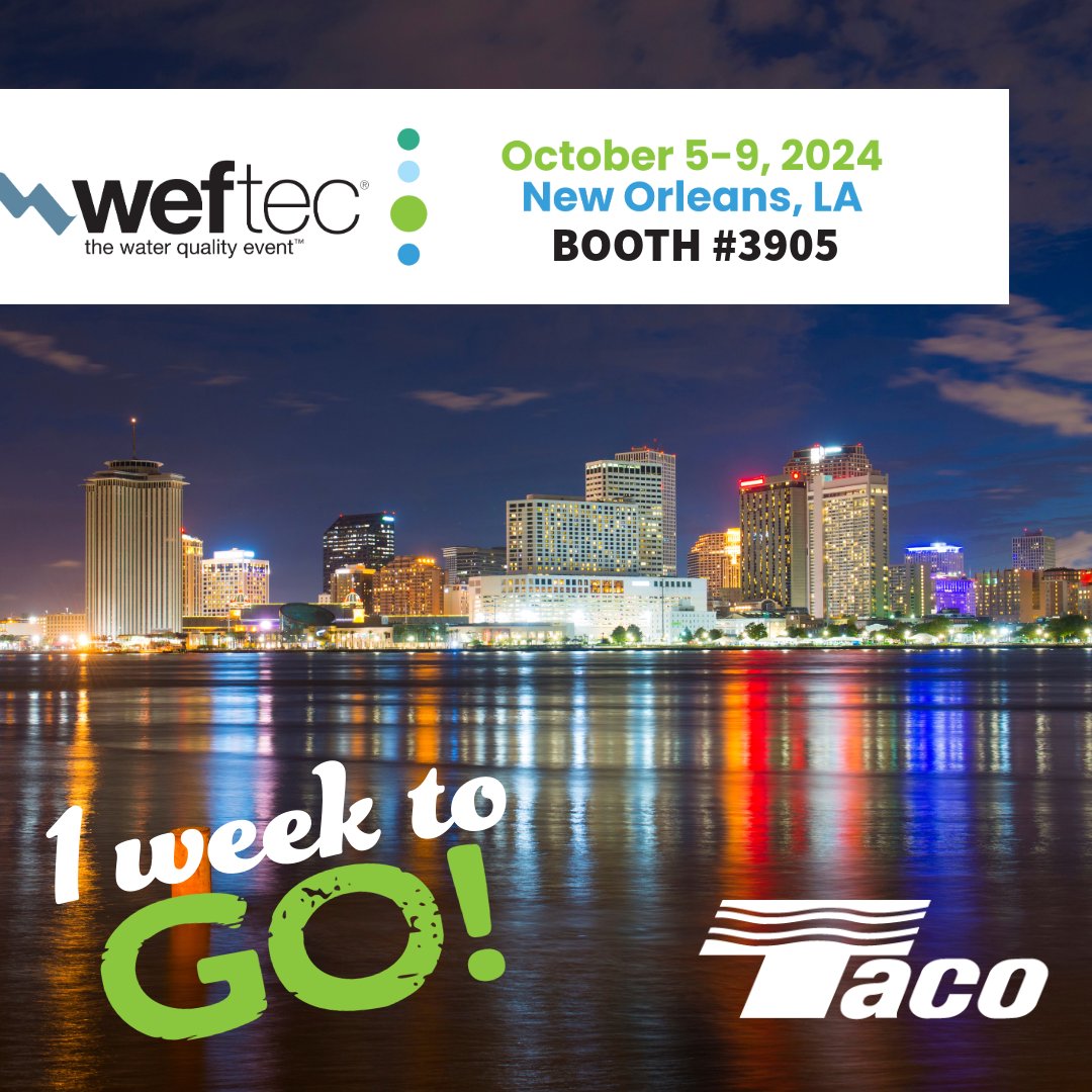 TacoComfort's tweet image. ⏳ Just 1 week until #WEFTEC 2024! ⏳
📍 New Orleans, Booth 3905 | Oct 7-9
Meet the Taco Hydroflo team &amp;amp; explore our innovative water management solutions. See you there! 👋 #WaterSolutions #Innovation