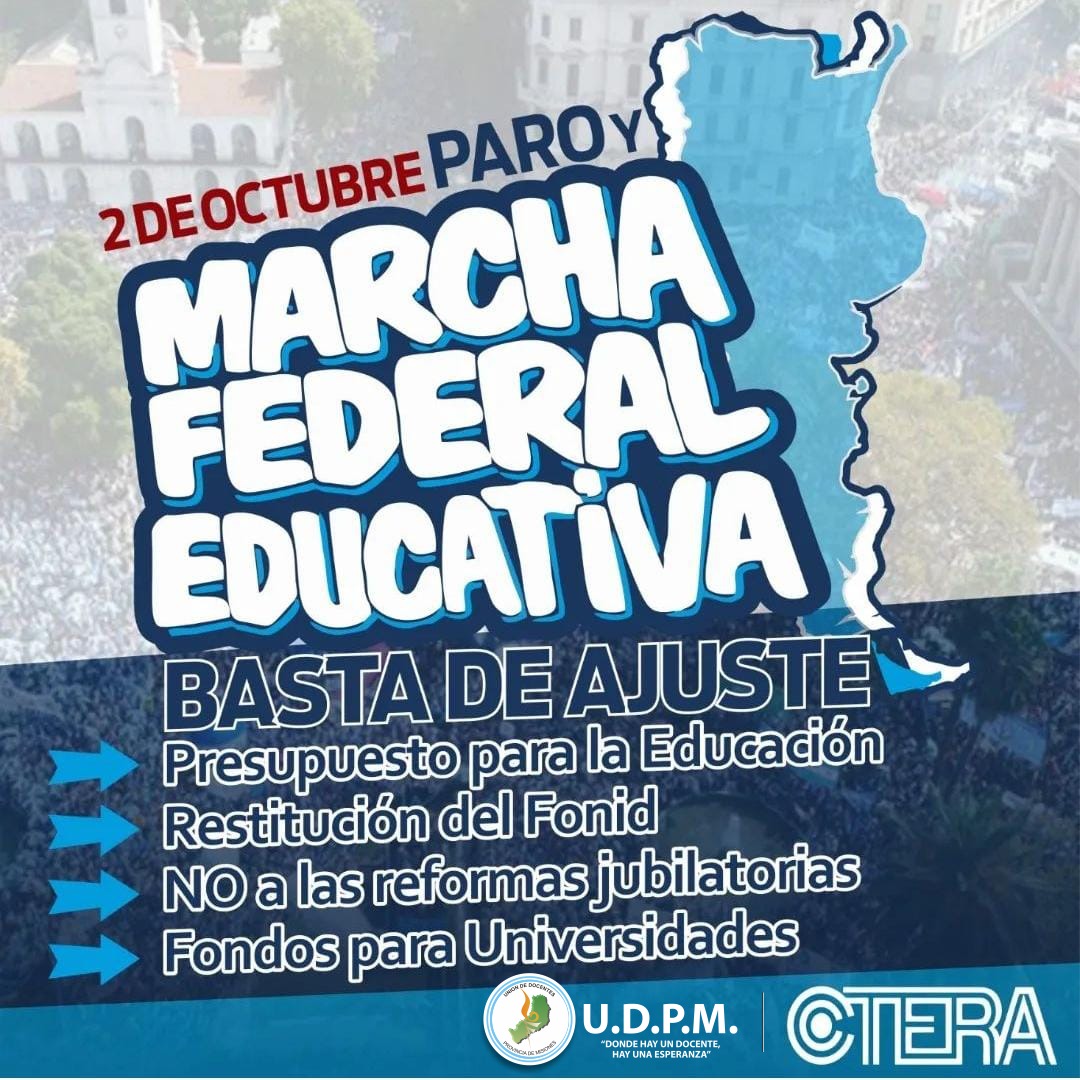 Atención colegas!⚠️ Marcha Federal Educativa este 2 de octubre, la UDPM adhiere sin asistencia a los lugares de trabajo.