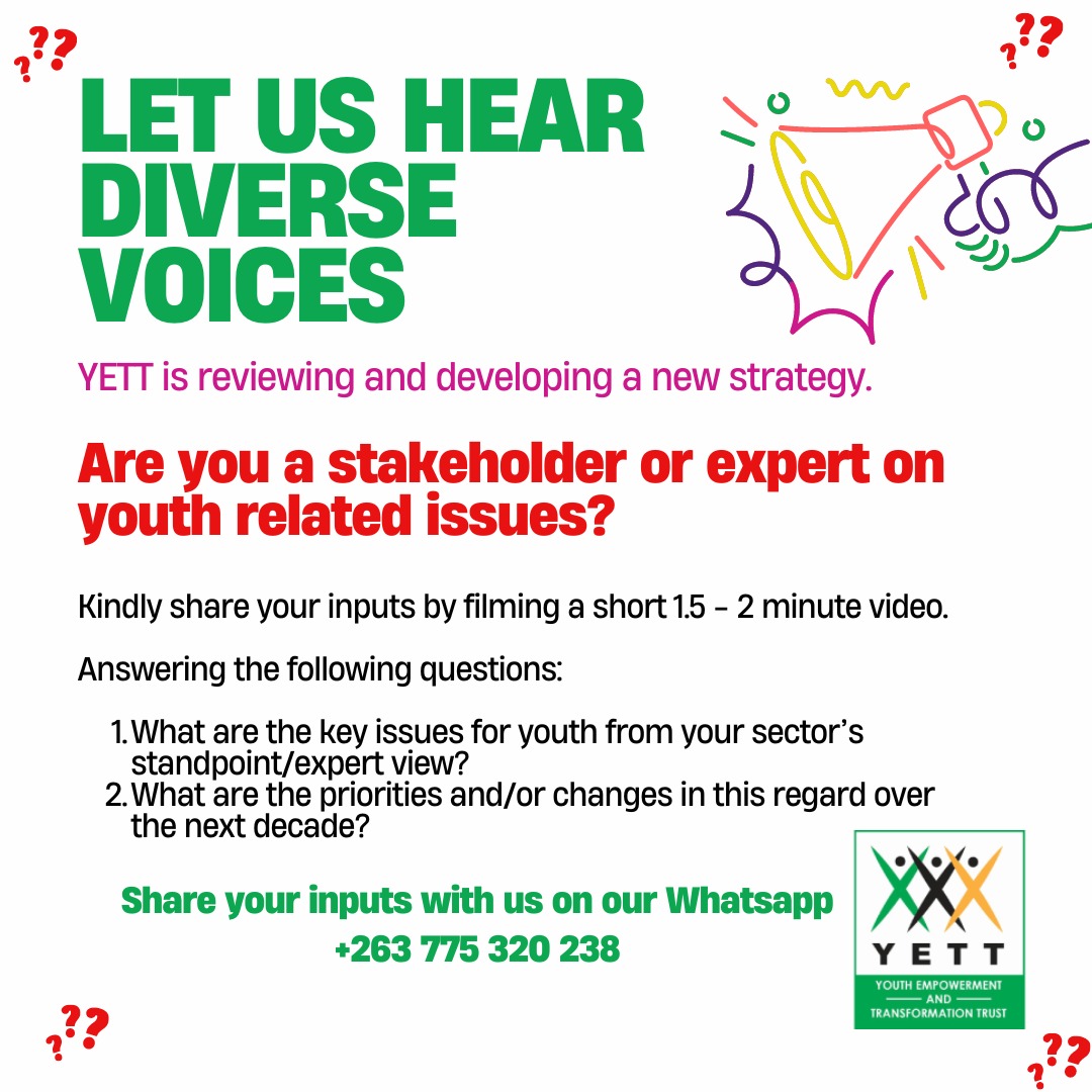 YETT is reviewing and developing a new strategy. Kindly share your inputs by recording a 2 minute video answering the following questions
1. What are the key issues for youth from your sector? 
2. What are the priorities &amp; changes over the next decade? 
Send video to 0775320238