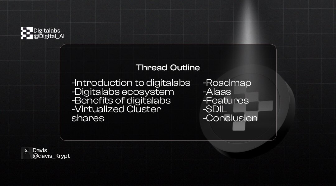 Davis_krypt's tweet image. Just before we dive into the thread proper, let’s preview the outline
#Digitalabs
#AI
#DecentralizedCloudComputing