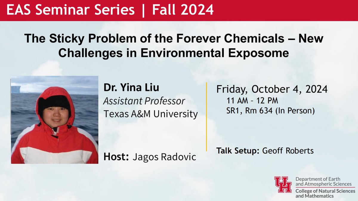 This Friday's EAS Departmental Seminar Series will feature Dr. Yina Liu from Texas A&amp;M. She will present some of her work on environmental exposome in Rm 634 in SR1 on UH campus. Come and join us!