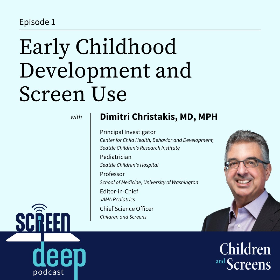LISTEN: Episode 1 of the Screen Deep podcast features Dimitri Christakis, MD, MPH of <a href="/seattlechildren/">Seattle Children's</a> and our Chief Science Officer discussing early childhood cognitive development and screen use.