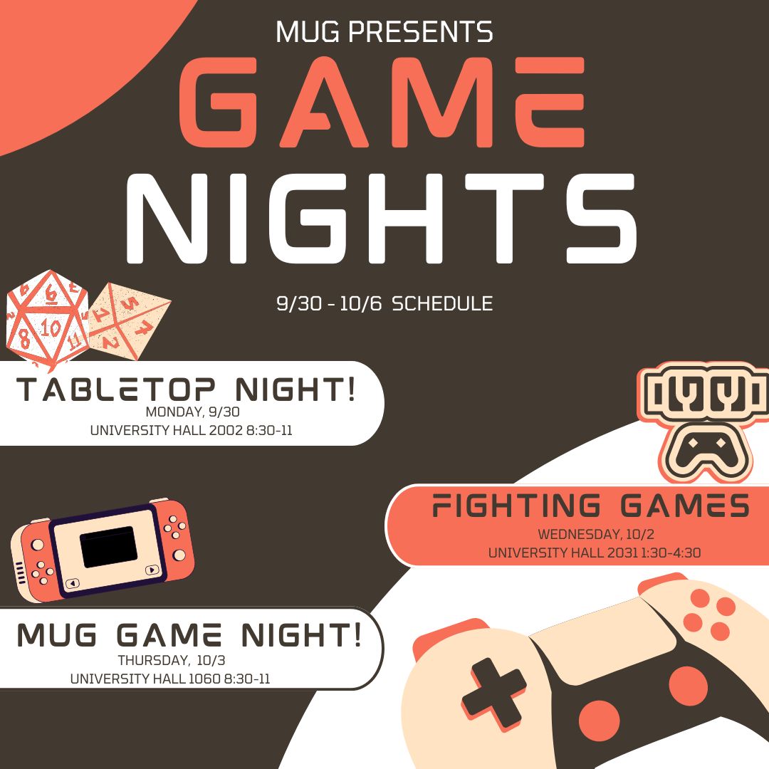 MUGamers's tweet photo. October is right around the corner! 

Here's This Week's Schedule!
🎲Tabletop Night!: TONIGHT!, 8:30-11pm in University Hall 2002
🤜Fighting Games Meeting: Oct. 2nd from 1:30-4:30 in University Hall 2031 
🎮Game Night!: Oct. 3rd from 8:30-11pm in University Hall 1060 https://t.co/Vl0bo8YH6G