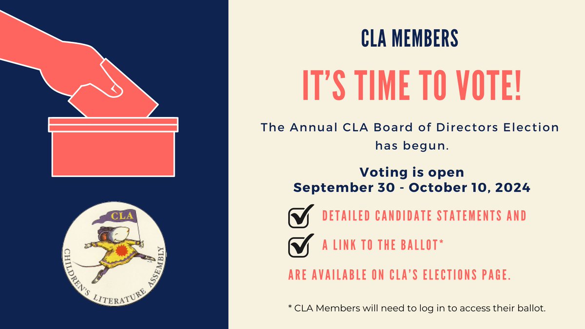 Voting ends this Thursday for the annual CLA Board of Directors Election.

Review candidate information and vote on our website:
childrensliteratureassembly.org/claboardelecti…

Deadline: October 10, 2024