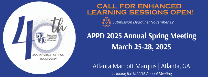 APPDconnect's tweet image. The Call for Enhanced Learning Sessions for the @APPDConnect 2025 Annual Spring Meeting is now open! Learn more and submit today! appd.org/meetings-educa… #MedEd #Pediatrics #appdspring25