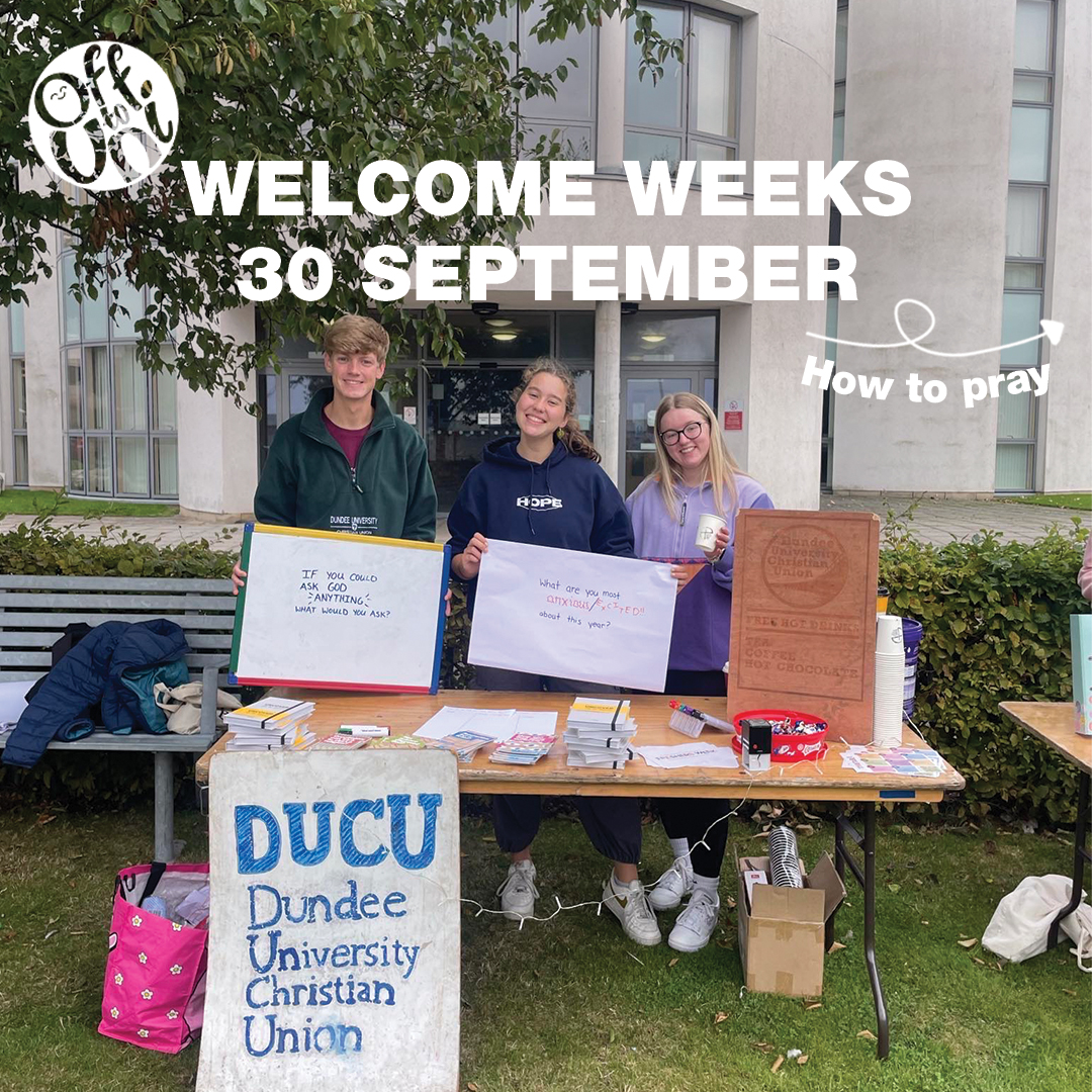 UCCF's tweet image. Here's how you can pray for CUs boldly sharing Jesus and welcoming freshers during welcome weeks this week 🙏