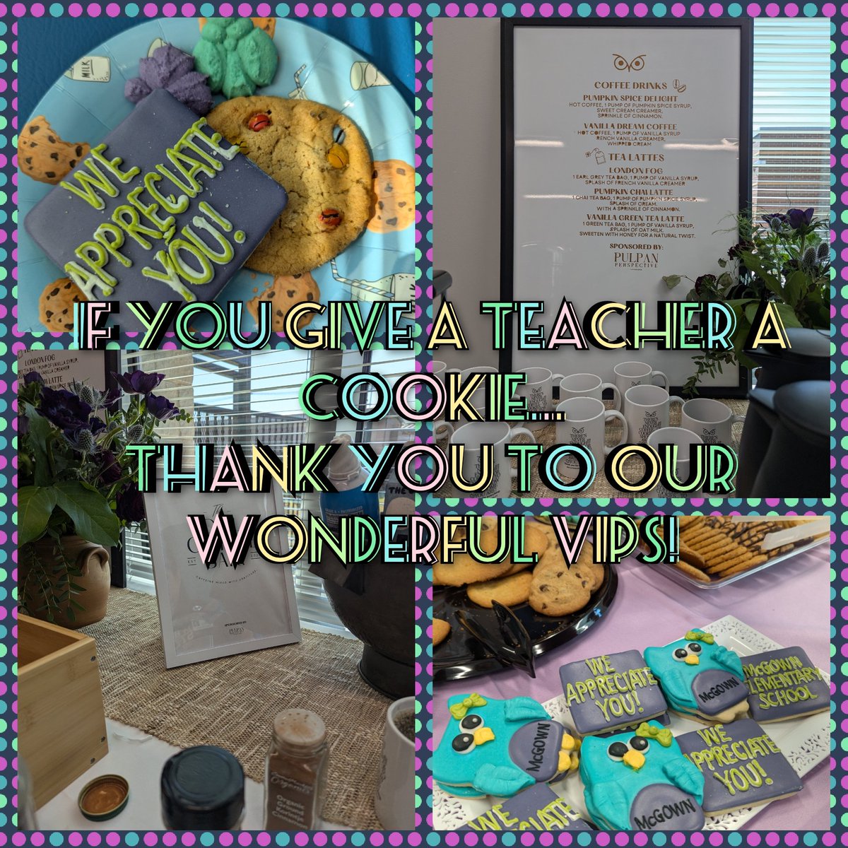 Our OWL-mazing VIPS treated staff to cookies and coffee today. Thank you for making us feel special.

<a href="/cfisdmcgown/">@cfisdmcgown</a> 
#OwlAboutTheBest
