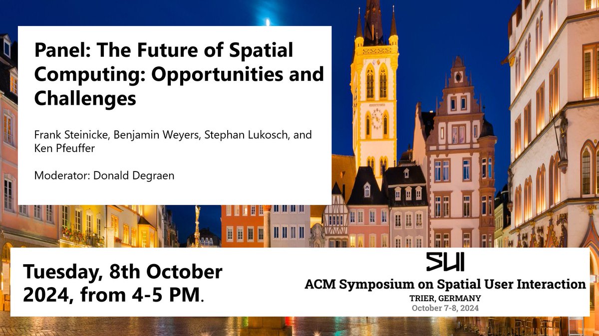 Don't miss the panel: The Future of Spatial Computing: Opportunities and Challenges at #SUI2024!