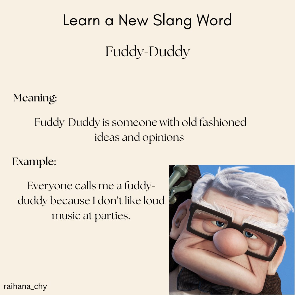 raihana_chy's tweet image. New slang alert! 🚨

Ever been called a fuddy-duddy? It’s for those with old-fashioned ideas 

Tag that one friend who doesn’t get the latest trends! 

#LearnSlang #ESLFun #LanguageLearning