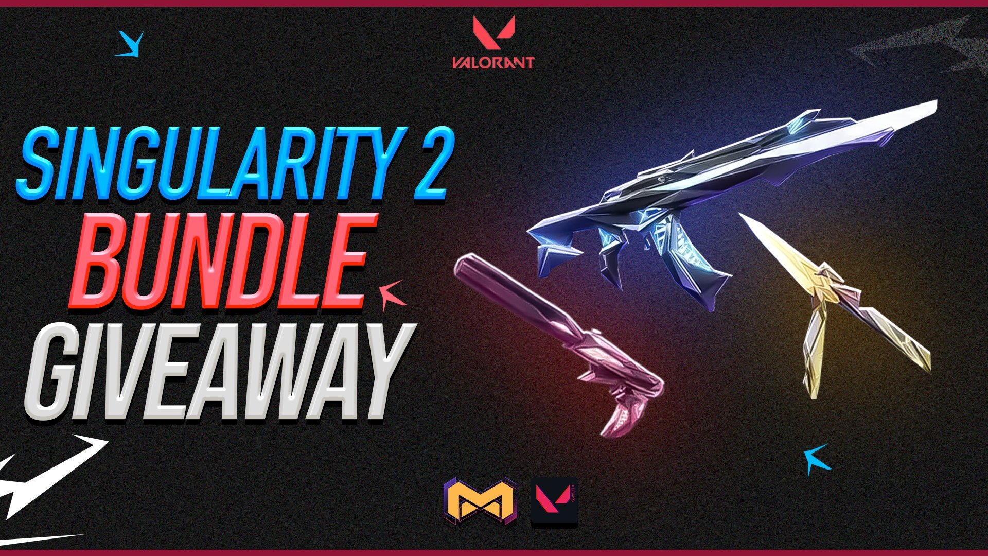 VALORANT Leaks &amp; News on X: &ldquo;SINGULARITY 2.0 BUNDLE GIVEAWAY 