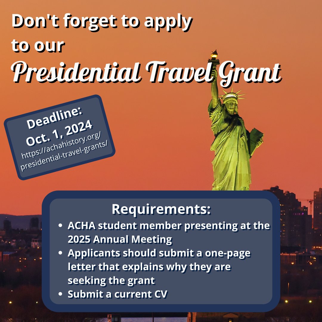 There is still time to apply for our Presidential Travel Grant. This grant will be awarded to a graduate student presenting at the ACHA Annual Meeting in January to assist with travel expenses. The deadline is tomorrow, October 1. To apply, go to achahistory.org/presidential-t….