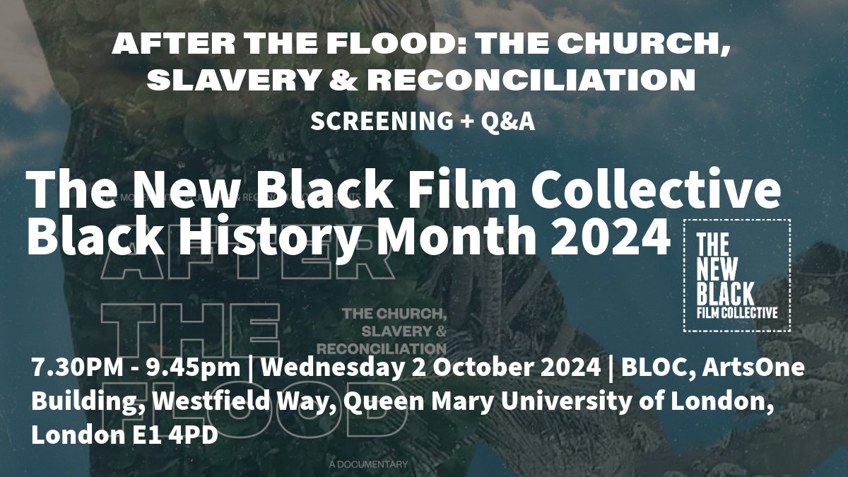 atfdocumentary's tweet image. NEW FILM SCREENING! After the Flood is part of @tnbf&apos;s Black History Month 2024 film programme. 7.30pm | Wednesday 2 October 2024. Book your free ticket at The New Black Film Collective @eventbriteuk page.  #BHM2024  #ATFDoc #Reconciliation #FilmScreening @mjr_uk @alton_bell