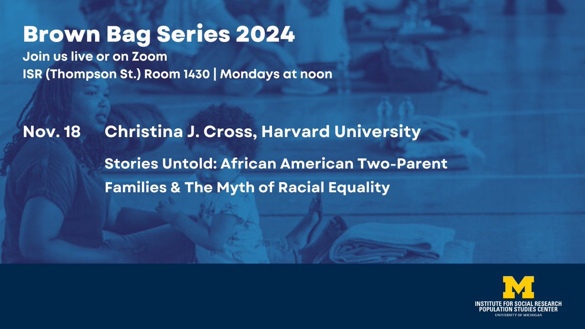 UM Population Studies Center (@um_psc) on Twitter photo Don't miss this one TODAY at <a href="/UM_PSC/">UM Population Studies Center</a>: <a href="/christinajcross/">Christina J. Cross</a> <a href="/Harvard/">Harvard University</a> presents "African American Two-Parent Families & The Myth of Racial Equality" at our hybrid noon Brown Bag seminar. psc.isr.umich.edu/events/sample-… Don't miss this one TODAY at <a href="/UM_PSC/">UM Population Studies Center</a>: <a href="/christinajcross/">Christina J. Cross</a> <a href="/Harvard/">Harvard University</a> presents "African American Two-Parent Families & The Myth of Racial Equality" at our hybrid noon Brown Bag seminar. psc.isr.umich.edu/events/sample-…